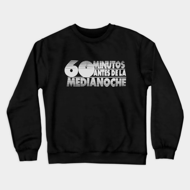 60 Minutes to Midnight Crewneck Sweatshirt by amon_tees